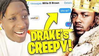 KENDRICK WAS RIGHT...DRAKE IS A CREEP!