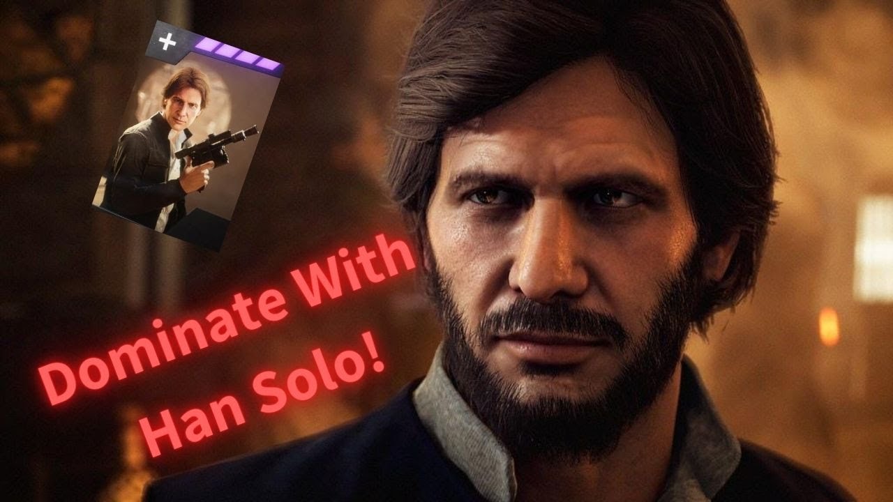 Best Star Cards For Han Solo Battlefront 2