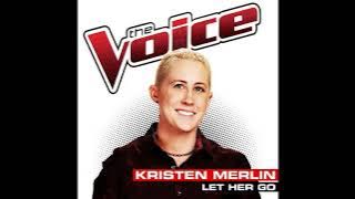 Kristen Merlin | Let Her Go | Studio Version | The Voice 6