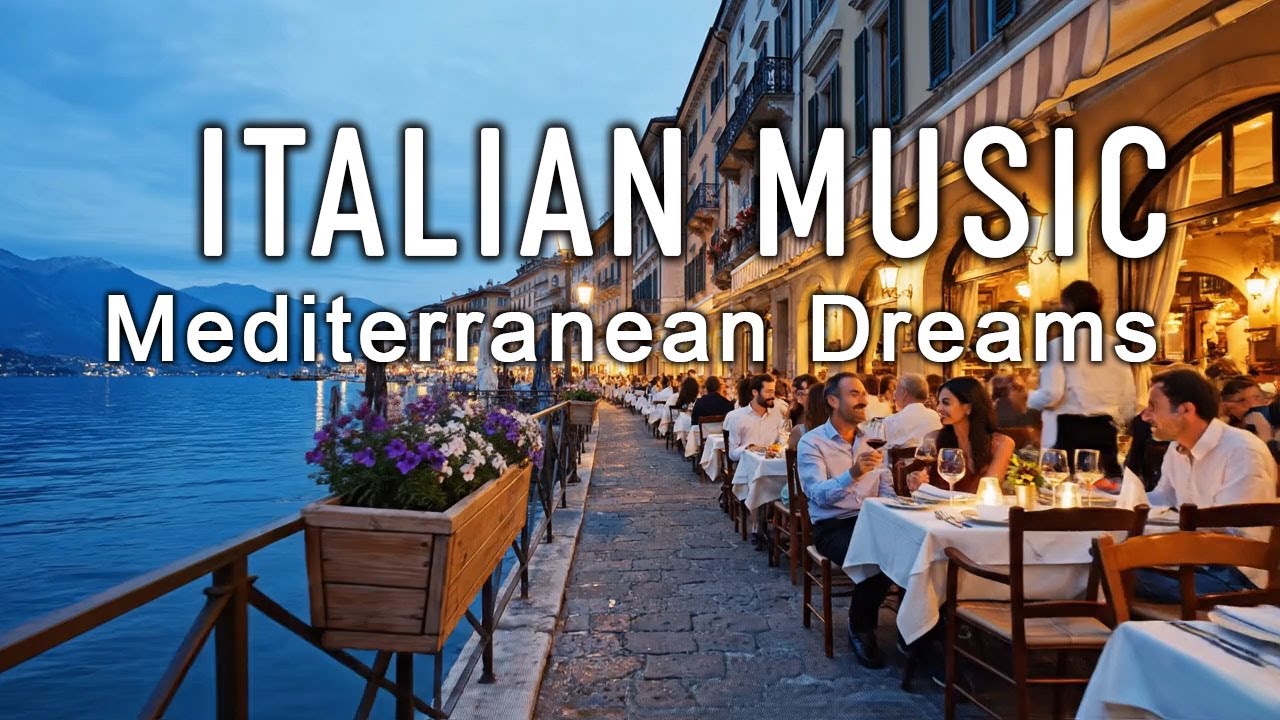 🎶 Italian Vibes & Mediterranean Music 🎶 2+ Hours Scenic Amalfi Coast & Lake Como Relaxation 4K