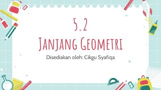 T4 | MT | 5.2 Janjang Geometri Part 1