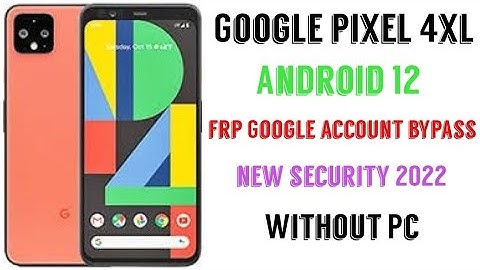 Google pixel 4XL _Android 12, frp bypass || All pixel Google account bypass Android 12 * 2022