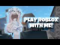 Play ROBLOX With Me!