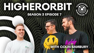 HigherOrbit Season 3 Episode 7: T-Break Tactics & Brand Building Brilliance with Colin Bambury