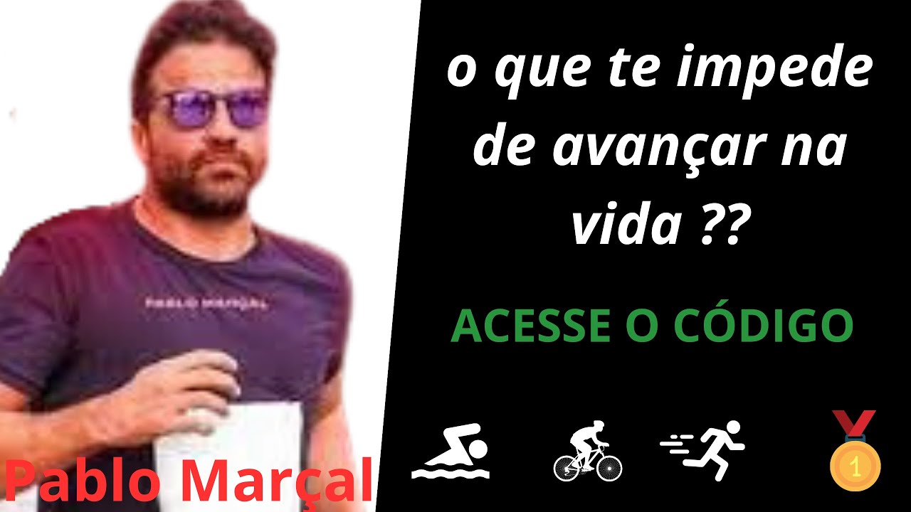 O que te impede de avançar na vida ??? Acesse o código ! Pablo Marçal ...
