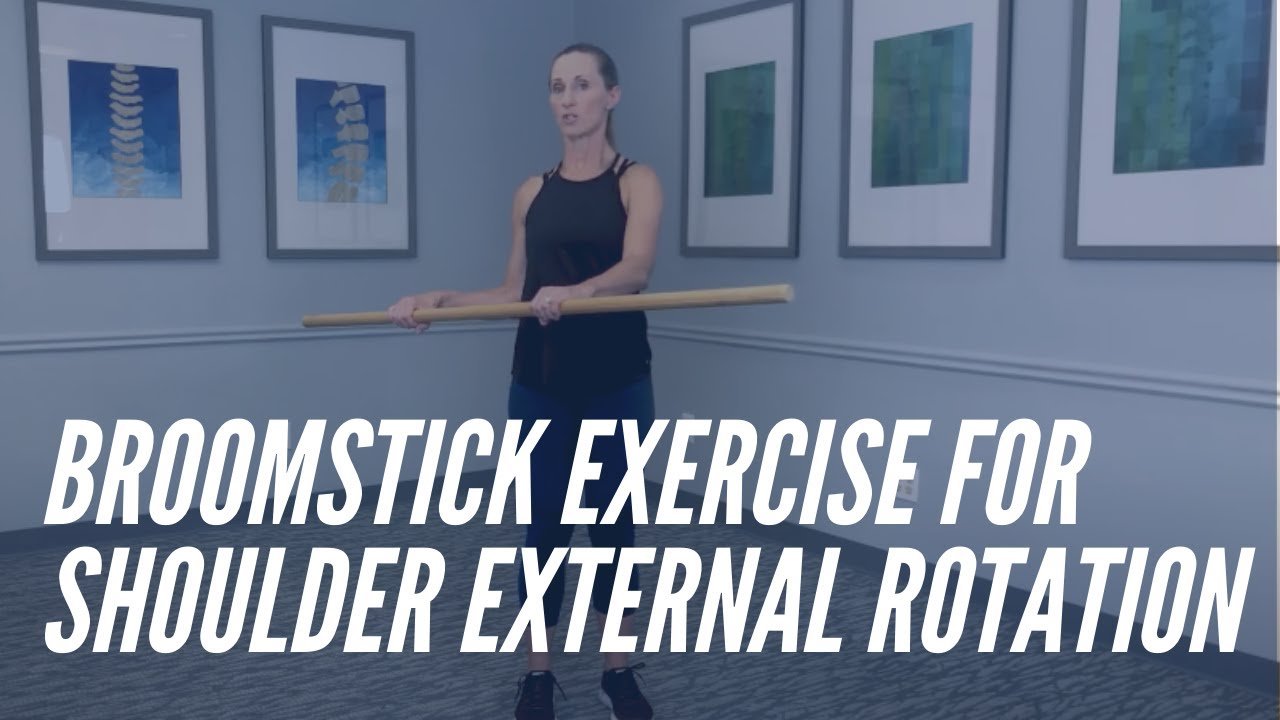 Broomstick Exercise for External Rotation of the Shoulder Shoulder