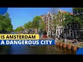 Understanding Amsterdam's Safety