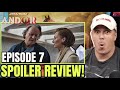 ANDOR Episode 7 SPOILER Review! | Star Wars | Disney | Empire