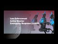 Law Enforcement Active Shooter Emergency Response (LASER)