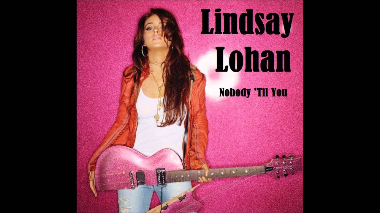 Lindsay Lohan - Nobody... Lindsay Lohan Lyrics