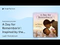 A Day for Rememberin': Inspired by the True… by Leah Henderson · Audiobook preview