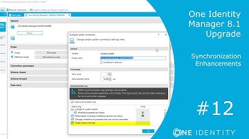 One Identity Manager | Upgrade 8.1 #12 | Synchronization Enhancements Part 3