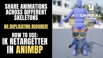 Share Animations with Different Skeletons (How to use IK Retargeter in Animation Blueprint) UE5