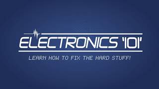 ELECTRONICS 101 CLASS - NOVEMBER 2020!