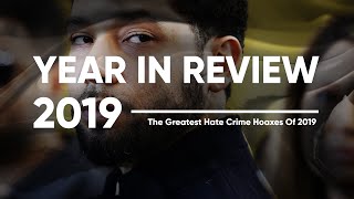 The Greatest Hate Crime Hoaxes Of 2019
