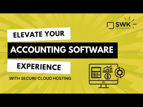 Elevate your accounting software experience with Secure Cloud Hosting - video from SWK Technologies