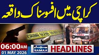 Sad incident in Karachi | 6 AM News Headlines | 1 May 2026