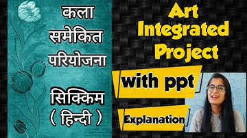 Sikkim Art Integrated Project | CBSE Project | Art Integrated Project 2020