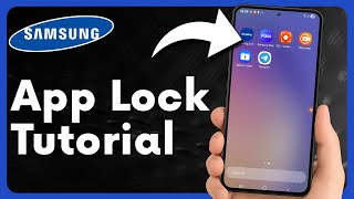 How To Lock Apps on Samsung without Third-Party App