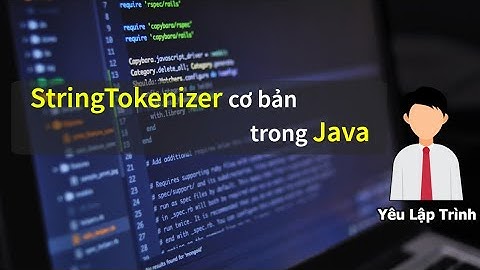 Java 17 | StringTokenizer cơ bản