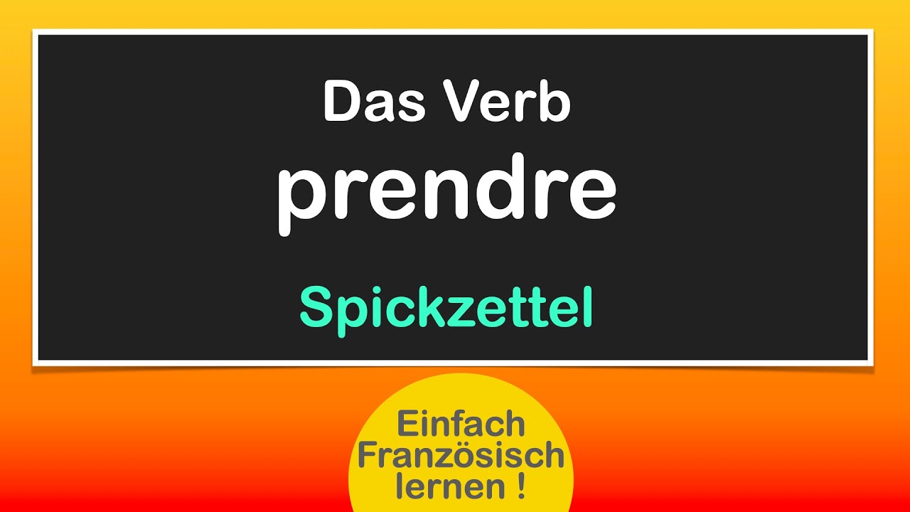 prendre richtig konjugieren