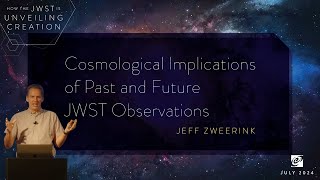 Will the JWST Rewrite Our Understanding of the Universe? | Jeff Zweerink