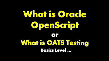 Oracle Openscript ,OATS Testing for beginners, Oracle Apps Automation #OATS_Automation Tutorial 01