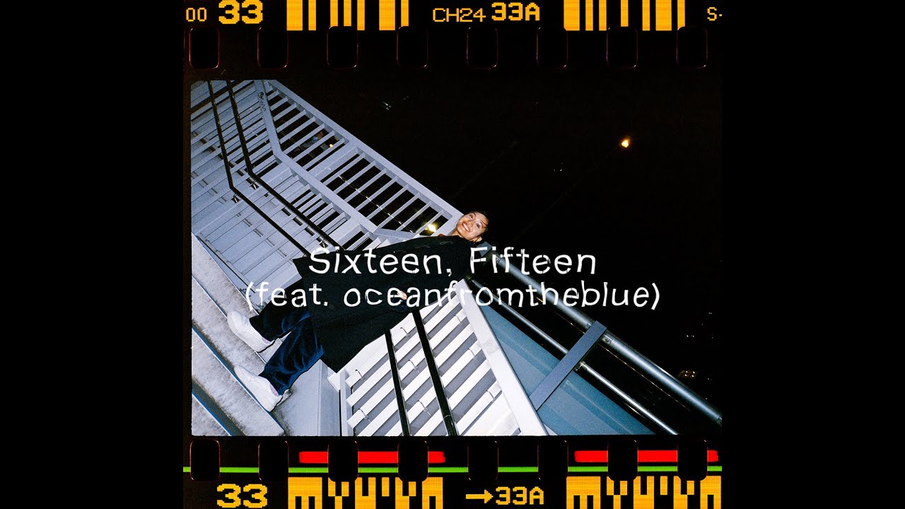 Sincere - Sixteen, Fifteen (feat. oceanfromtheblue)【Official