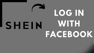 How to Login Shein with your Facebook Account
