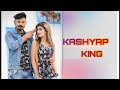 Kashyap king by arjun kashyap shiva kashyap