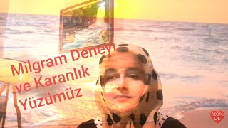 Milgram Deneyi̇ Ve İnsanliğin Karanlik Yüzü