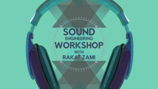RESONANCE - Sound Engineering Workshop Conducted by Rakat Zami