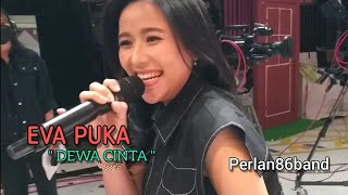 Eva Puka | Dewa Cinta | Live Perlan86 Band |
