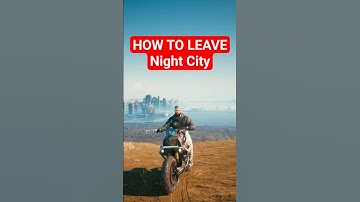 How to Get Outside the Map in Cyberpunk 2077