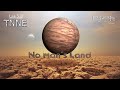 Capture de la vidéo Tnne - No Man's Land (Edit) Official Lyric Video