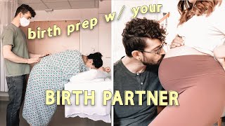 how to prepare for birth with your BIRTH PARTNER !