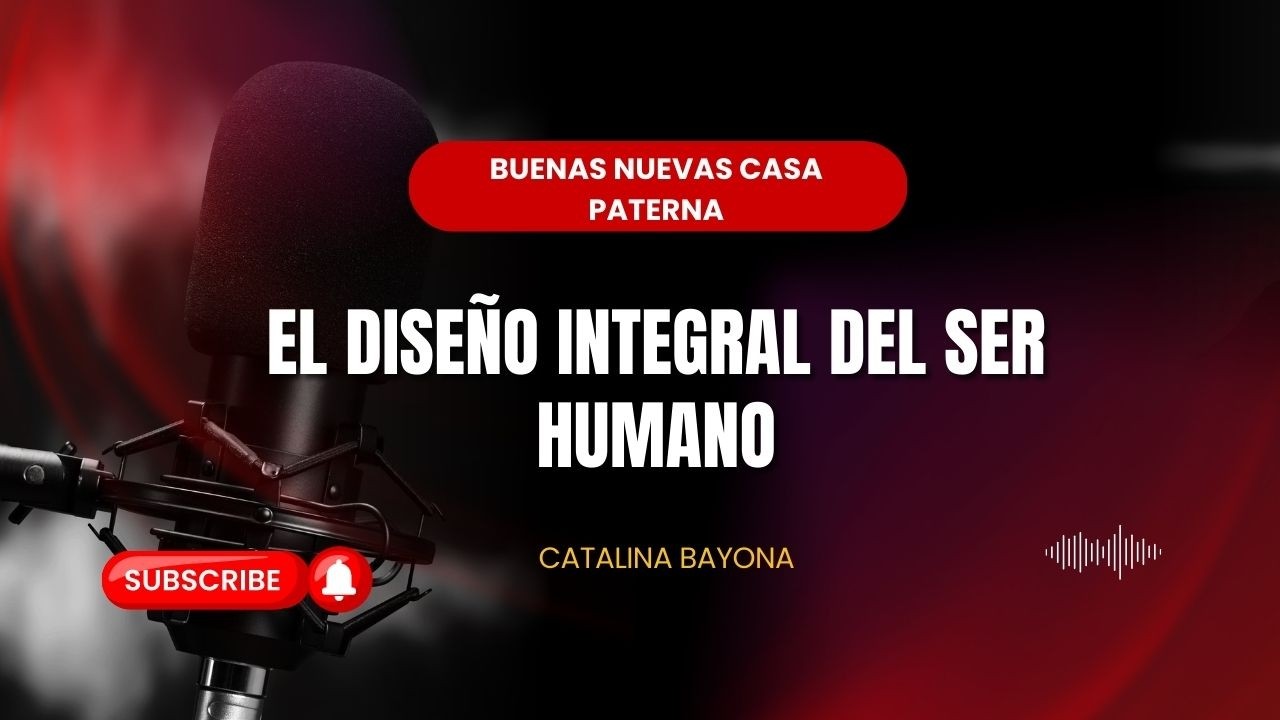 El Diseño Integral Del Ser Humano
