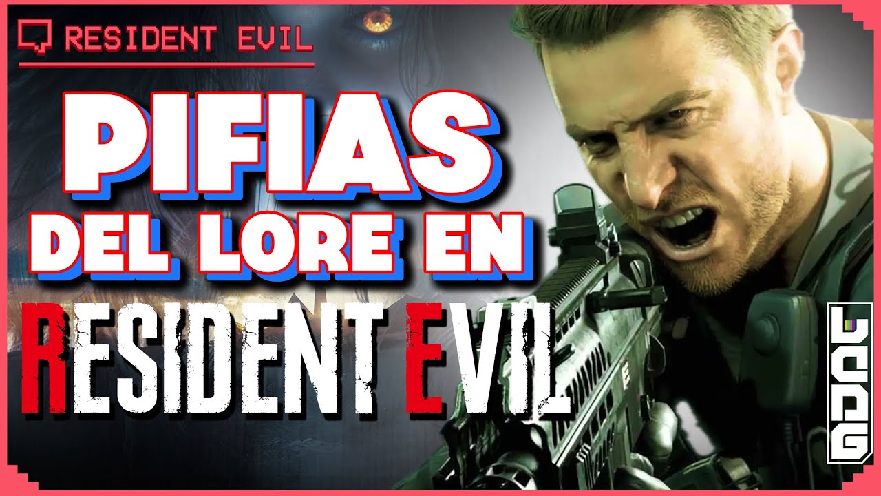 RESIDENT EVIL: Las MAYORES METEDURAS de PATA con el LORE de LA SAGA