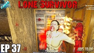 7 Days To Die - Lone Survivor EP37 (Alpha 18)