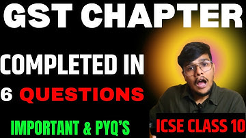 Only 6 Questions to Master GST | Class 10 ICSE Maths Chapter 1