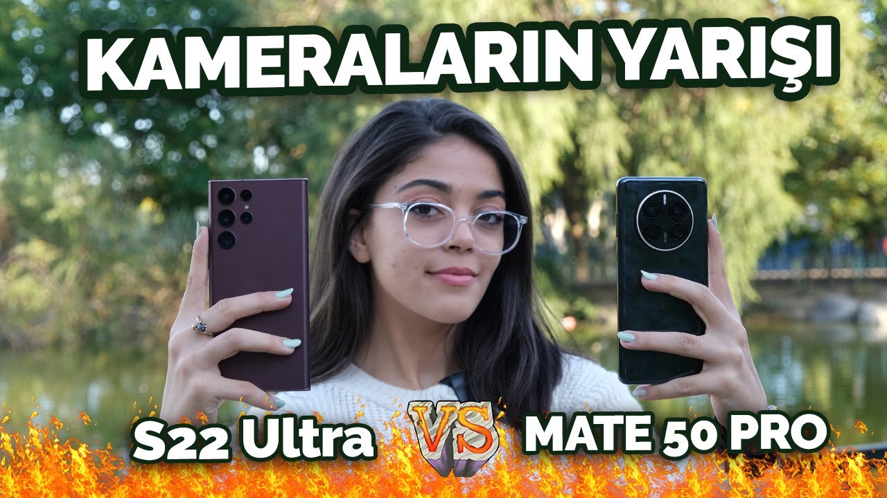 Huawei Mate 50 Pro ve Samsung Galaxy S22 Ultra karşı karşıya! Hangisi daha iyi?