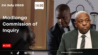 Madlanga Commission of Inquiry | 24 July 2026