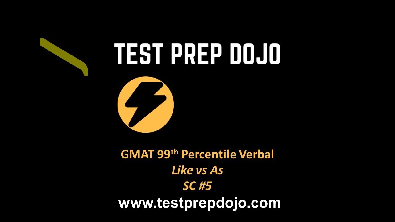 GMAT Verbal Sentence Correction Like vs As