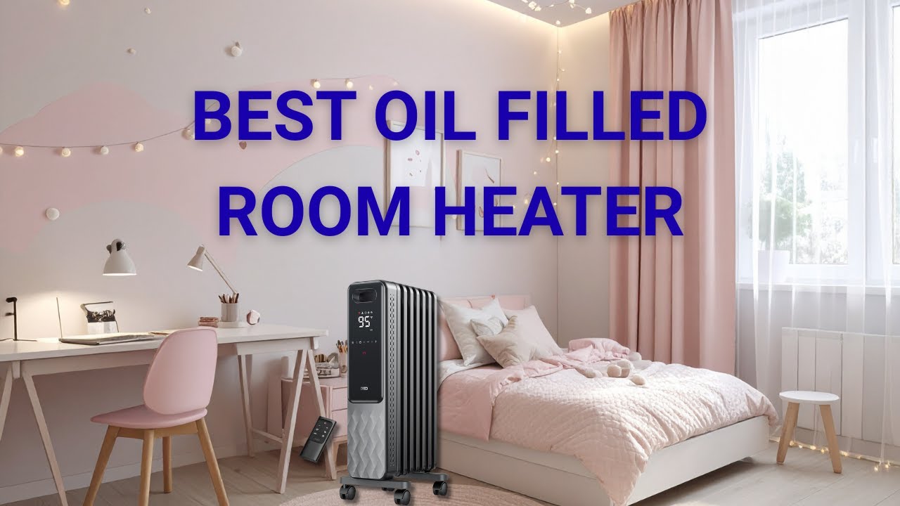 Top 5 Best Oil Filled Room Heater 2026 | Quiet, Energy-Saving Winter Heat
