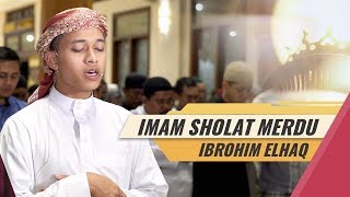 Imam Sholat Merdu Surat Al Baqoroh 21 25 Ibrohim Elhaq