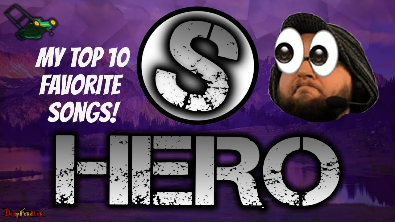S Hero (Clone Hero Setlist) ~ My Top 10 Favorite Songs!