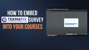 How to embed TekMatix Survey into your Courses