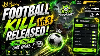 Football & Aimkill V6 || RDX 999 Free Fire Football Kill V6 New Free Fire OB53 screenshot 5