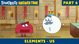 Elements - US (Part 6/7) | StoryBots: Answer Time