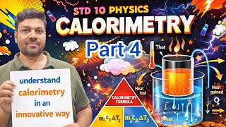 STD 10 | Calorimetry | all concept and numericals simplified